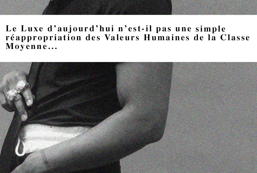 Réflexion sur le luxe